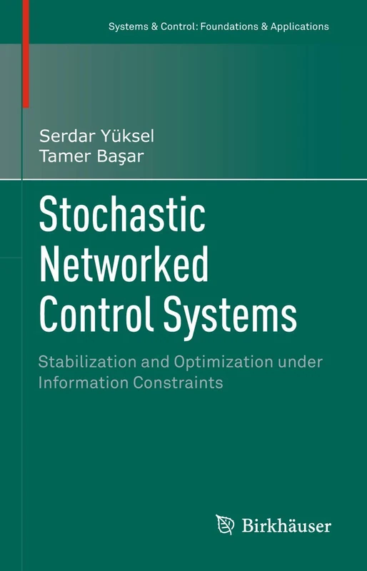 Birkhauser Stochastic Networked Control Systems Book