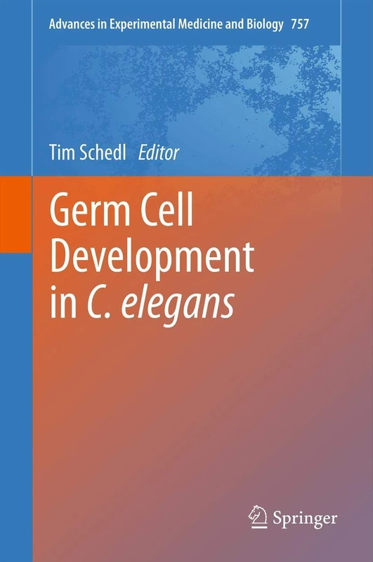 Germ Cell Development in C. elegans: 757 (Advances in Experimental Medicine and Biology, 757) - Image 1
