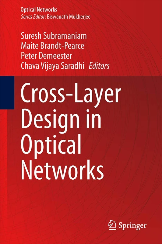 Springer Cross-Layer Design in Optical Networks - Technical Book