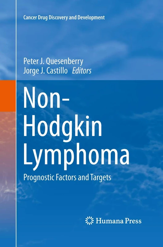 Non-Hodgkin Lymphoma: Prognostic Factors and Targets (Cancer Drug Discovery and Development)
