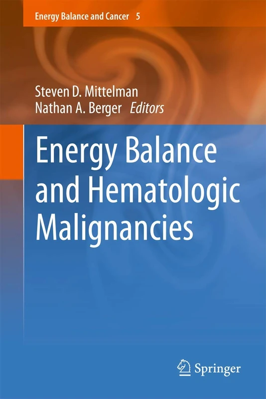 Springer Energy Balance and Hematologic Malignancies - Vol 5