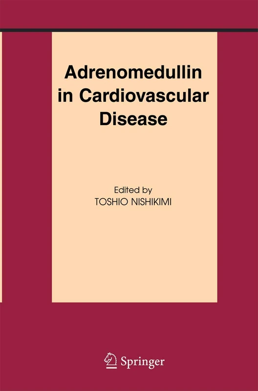 Adrenomedullin in Cardiovascular Disease: 19 (Basic Science for the Cardiologist, 19)