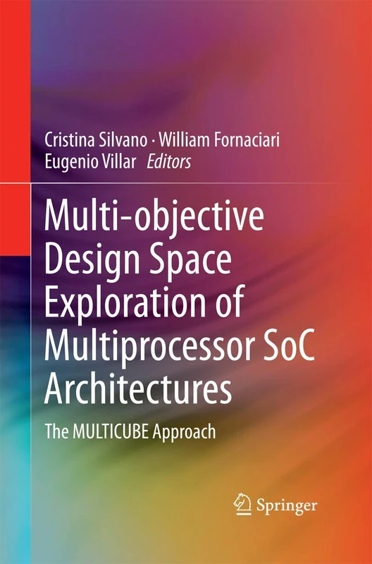 Multi-objective Design Space Exploration of Multiprocessor SoC Architectures: The MULTICUBE Approach