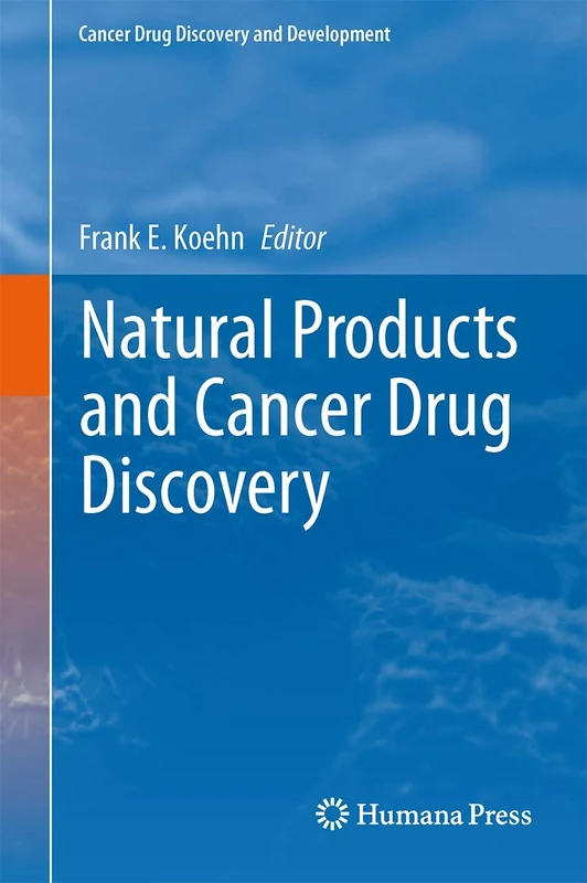 Natural Products and Cancer Drug Discovery (Cancer Drug Discovery and Development)