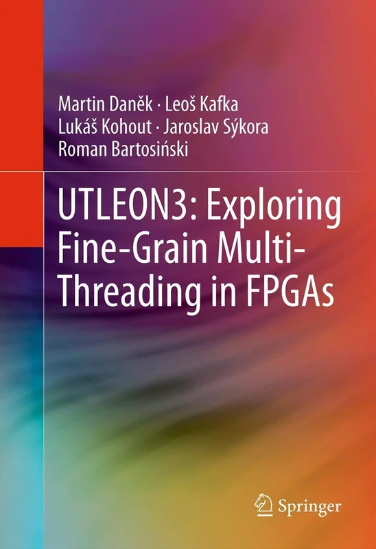 UTLEON3: Exploring Fine-Grain Multi-Threading in FPGAs - Image 1