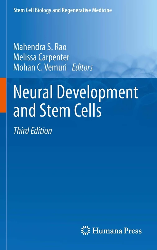 Neural Development and Stem Cells (Stem Cell Biology and Regenerative Medicine)