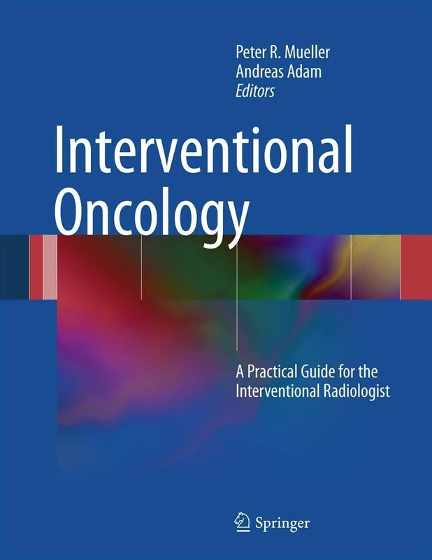 Springer - Interventional Oncology: A Practical Guide