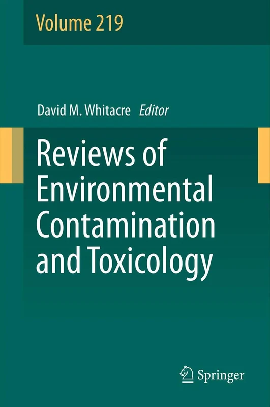 Reviews of Environmental Contamination and Toxicology: 219