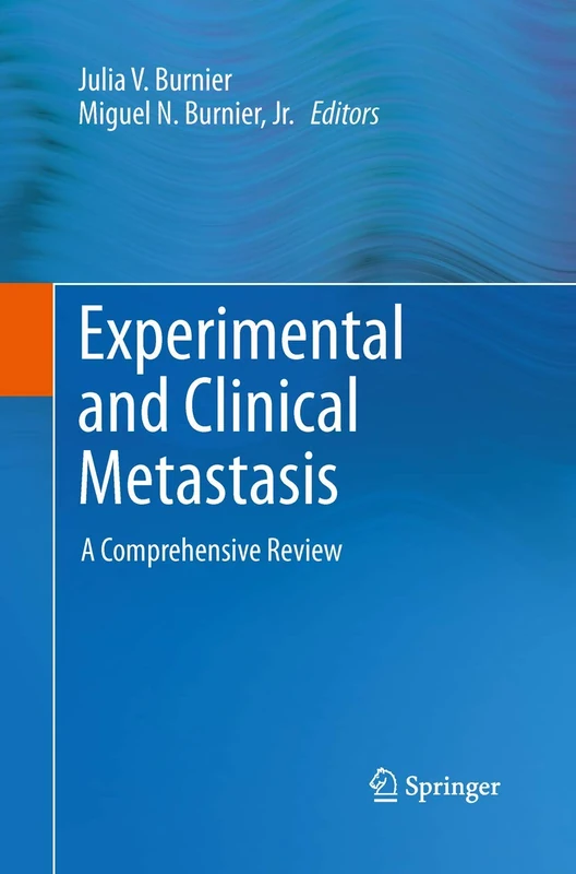 Experimental and Clinical Metastasis: A Comprehensive Review