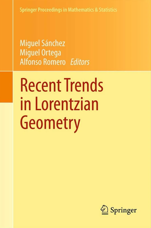 Recent Trends in Lorentzian Geometry: 26 (Springer Proceedings in Mathematics & Statistics, 26)