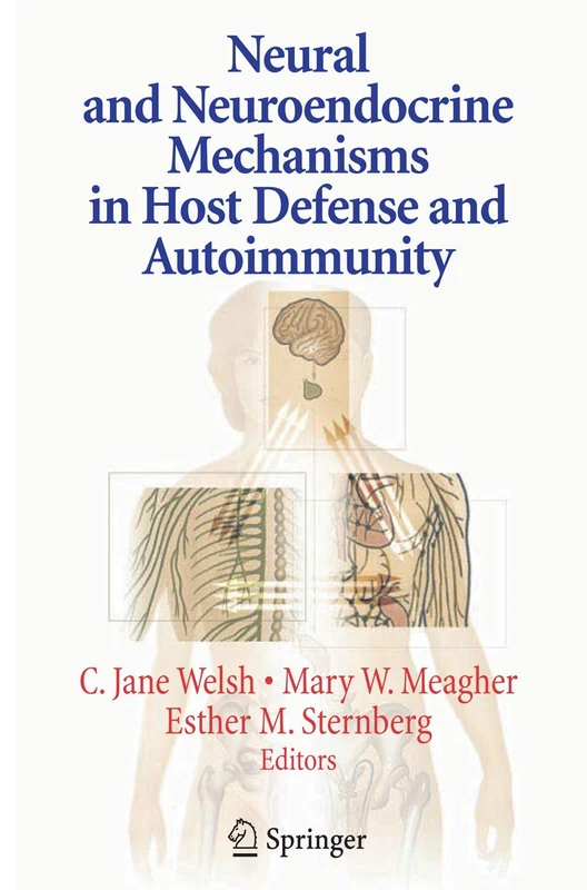 Neural and Neuroendocrine Mechanisms in Host Defense and Autoimmunity - Image 1