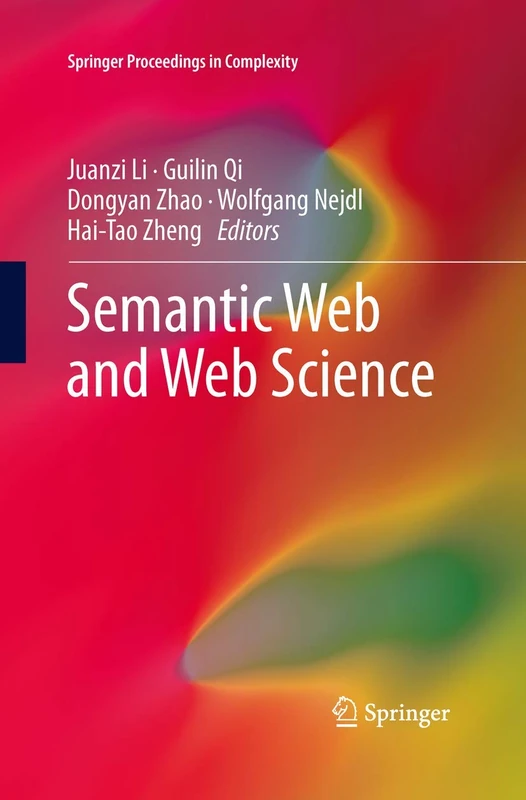 Semantic Web and Web Science (Springer Proceedings in Complexity)