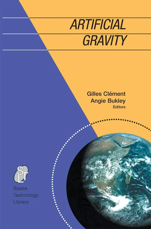 Artificial Gravity: 20 (Space Technology Library, 20)