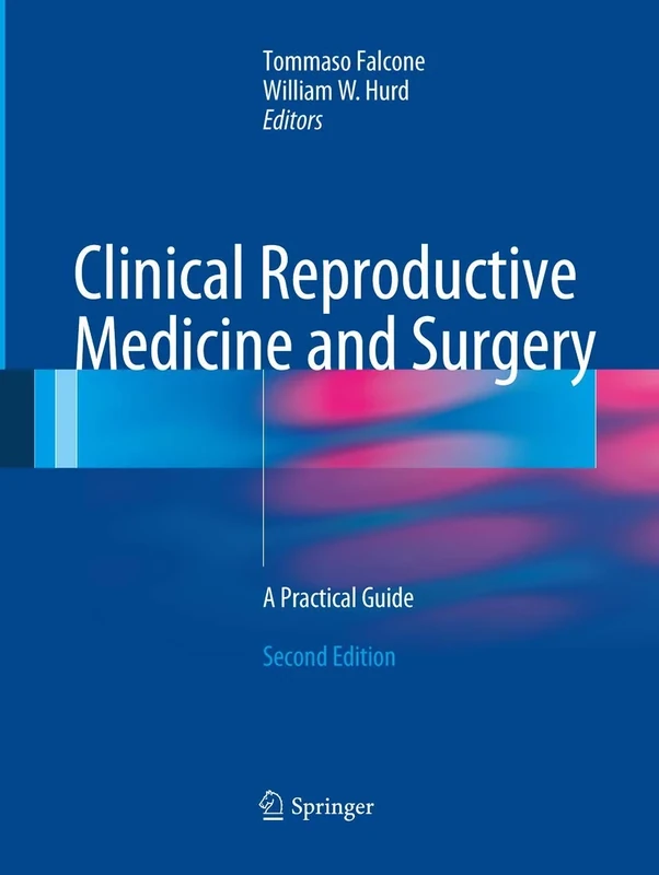 Clinical Reproductive Medicine and Surgery: A Practical Guide