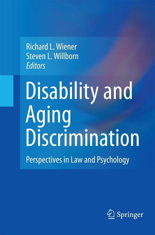 Disability and Aging Discrimination: Perspectives in Law and Psychology