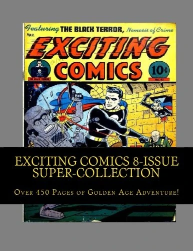 Exciting Comics 8-Issue Super-Collection: Over 450 Pages of Golden Age Adventure!