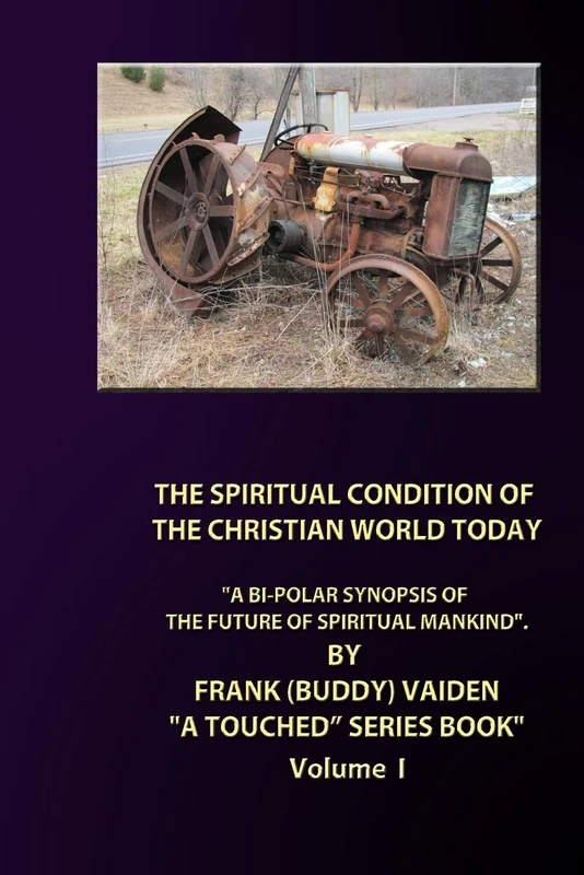 The Spiritual Condition of the Christian World Today ("Touched" series book)