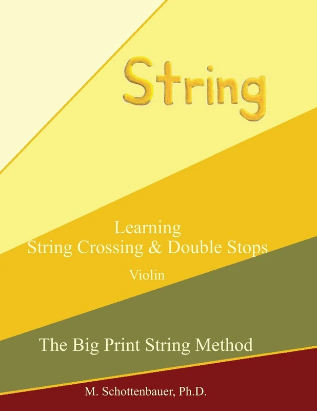 Learning String Crossing and Double Stops: Violin (The Big Print String Method)
