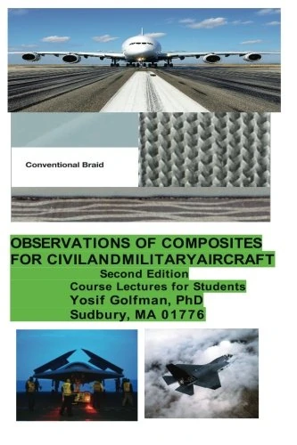 Oservation of Composites for Civil and Miltary Arcraft-Seond Edition: Course Lectures for Students with Aviation Profile
