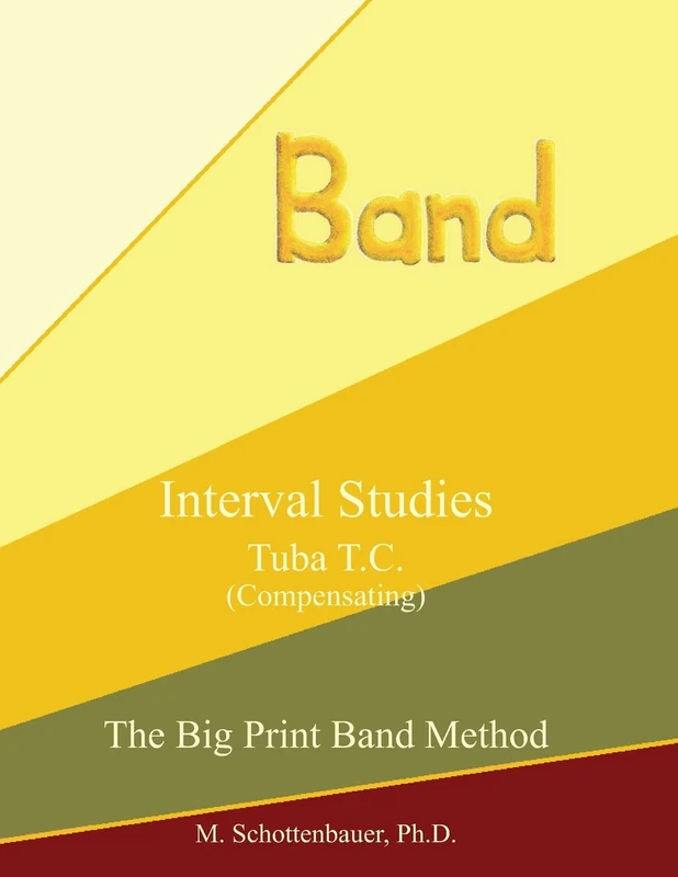 Interval Studies: Tuba T.C. (Compensating) (The Big Print Band Method)