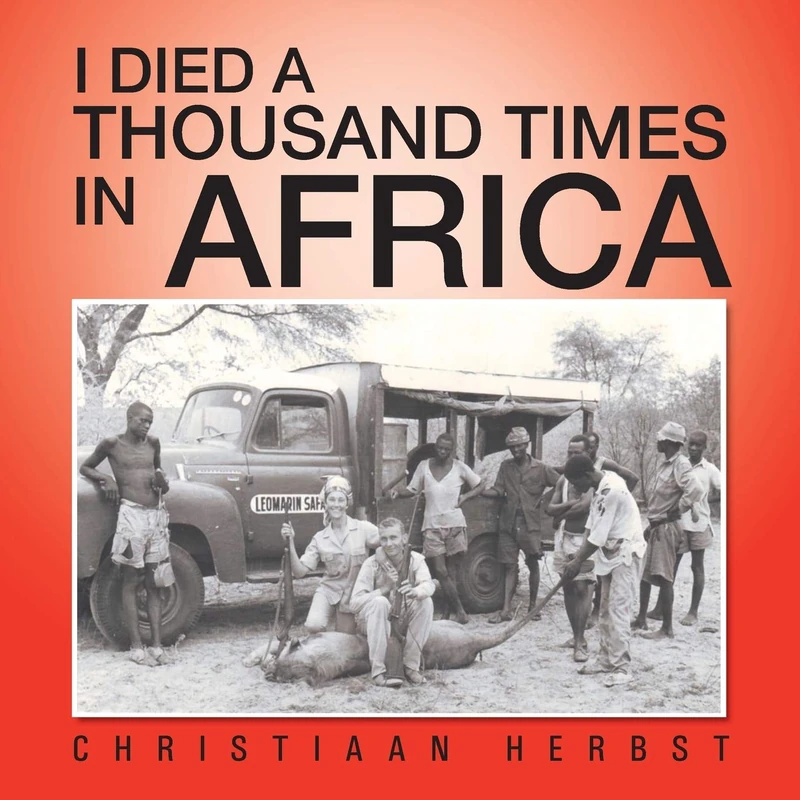 I Died A Thousand Times in Africa