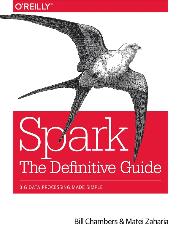 Spark – The Definitive Guide: Big data processing made simple