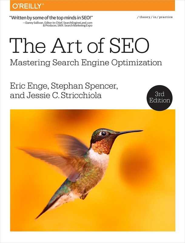 The Art of SEO 3e: Mastering Search Engine Optimization