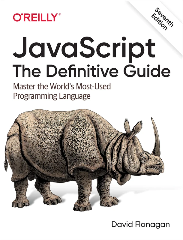 JavaScript – The Definitive Guide, 7e: Master the World's Most-Used Programming Language