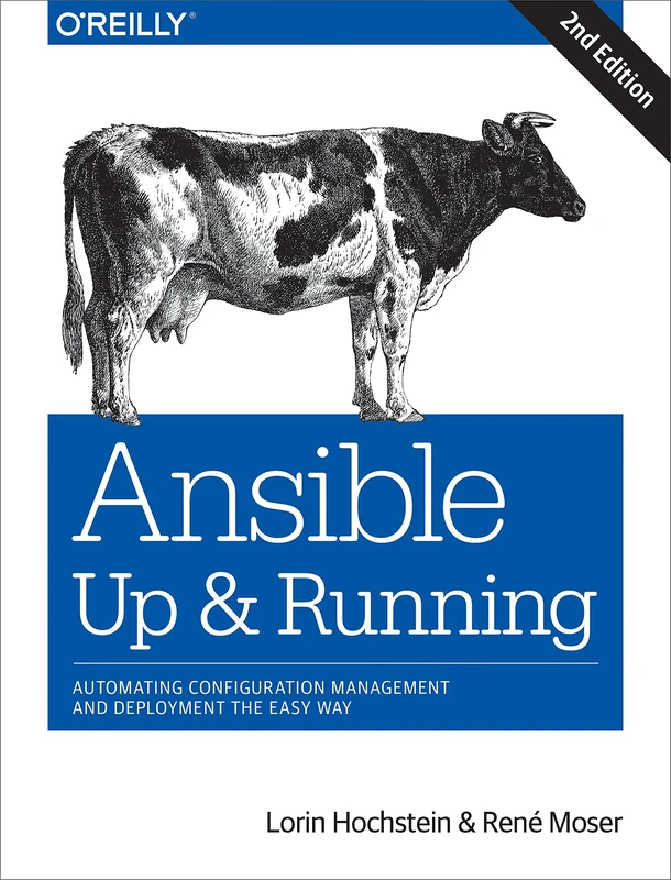 Ansible – Up and Running: Automating Configuration Management and Deployment the Easy Way
