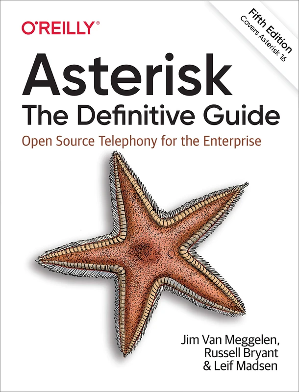 Asterisk: The Definitive Guide, 5e: Open Source Telephony for the Enterprise - Image 1