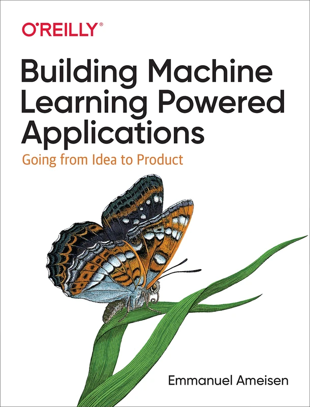 O'Reilly Building Machine Learning Powered Applications Book