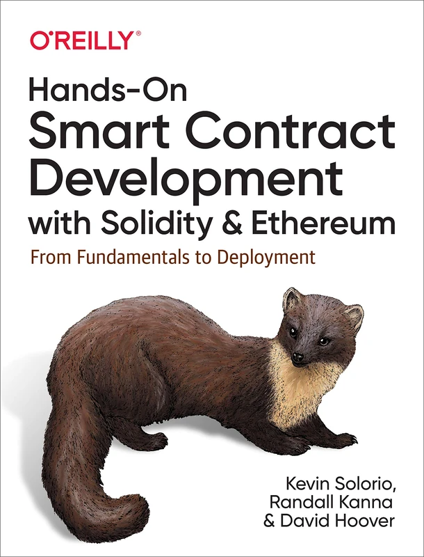 Hands–On Smart Contract Development with Solidity and Ethereum: From Fundamentals to Deployment