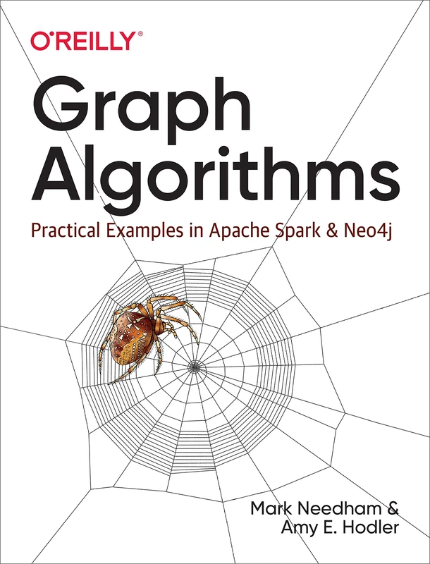 Graph Algorithms: Practical Examples in Apache Spark and Neo4j