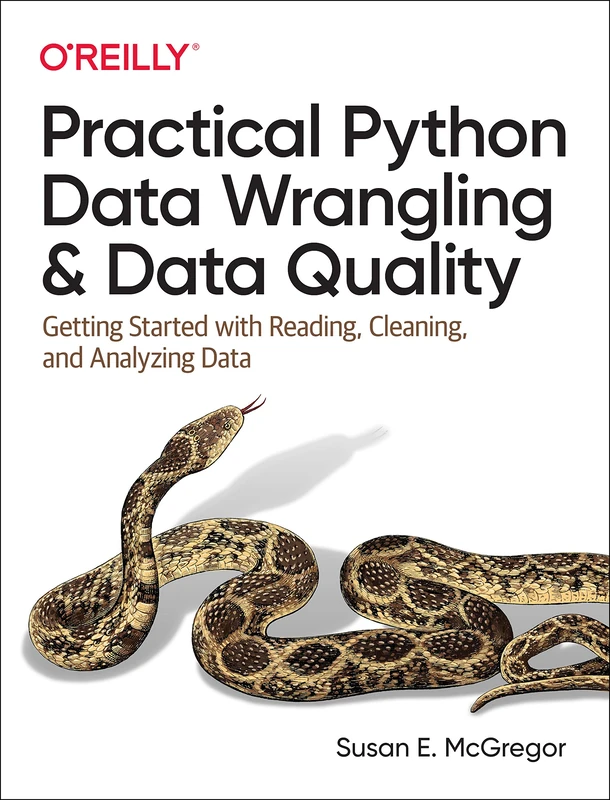 Practical Python Data Wrangling and Data Quality: Getting Started with Reading, Cleaning, and Analyzing Data - Image 1
