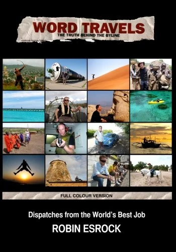 Word Travels [Deluxe Version]: Dispatches from the World's Best Job
