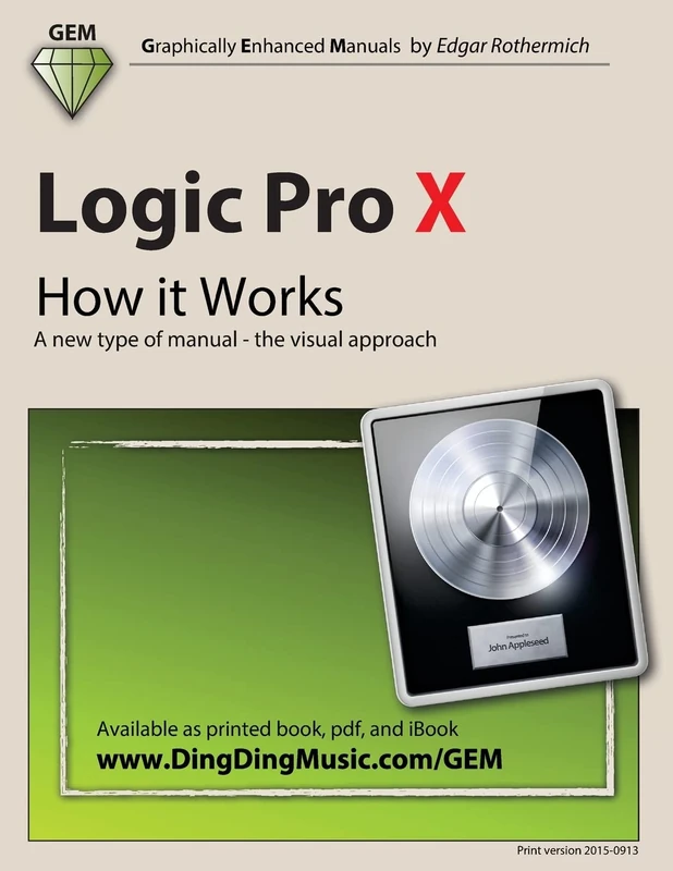 Logic Pro X - How it Works: A new type of manual - the visual approach - Image 1