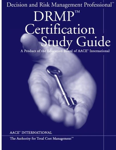 AACE International Decision and Risk Management Professional™ (DRMP) ™ Certification Study Guide - Image 1
