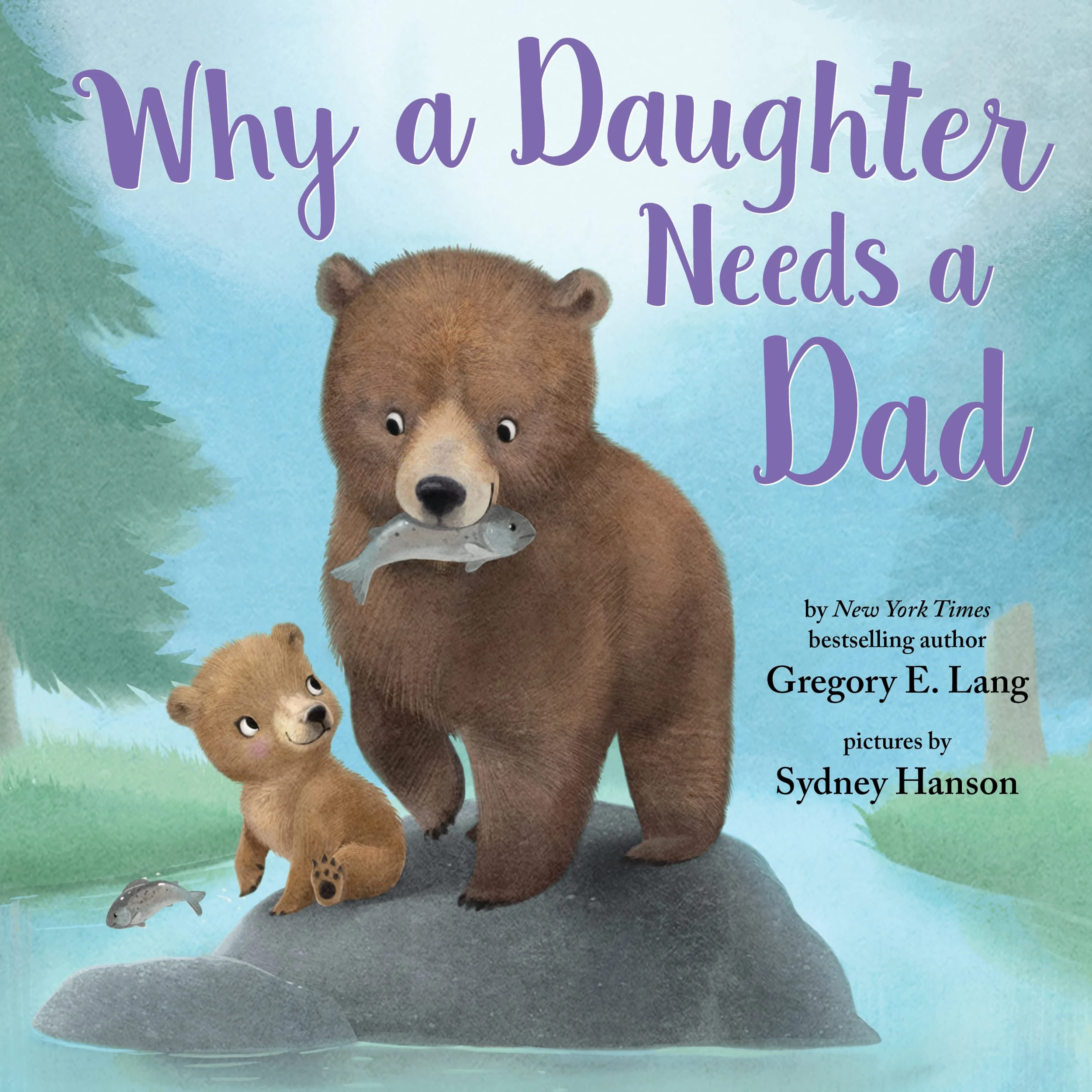 Why a Daughter Needs a Dad (Always in My Heart)