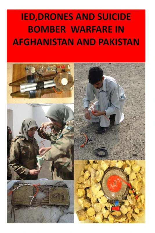 IED,Drones and Suicide Bomber Warfare in Afghanistan and Pakistan - Image 1
