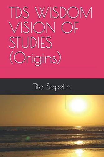 TDS WISDOM VISION OF STUDIES (Origins) ("10+3 MDGC Book")