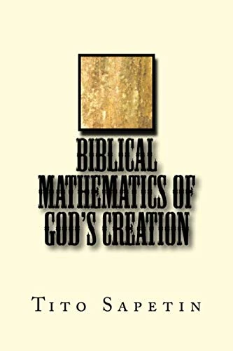 Biblical Mathematics of God's Creation ("10+3 MDGC Book")