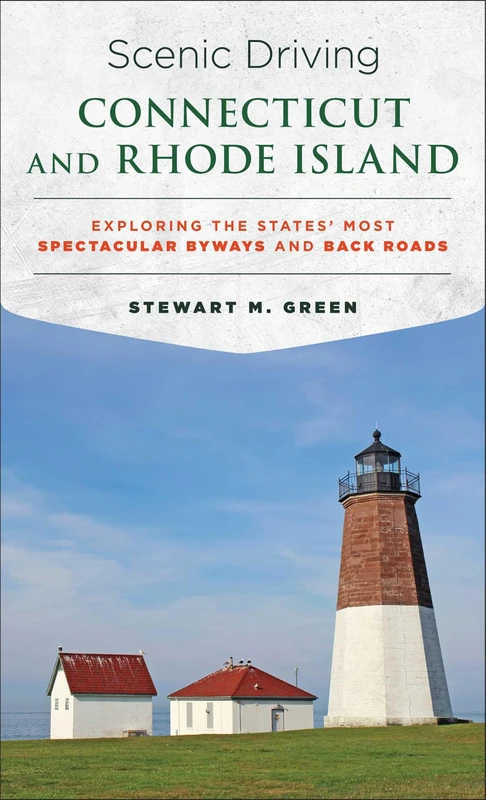 Scenic Driving Connecticut and Rhode Island: Exploring the States' Most Spectacular Byways and Back Roads - Image 1