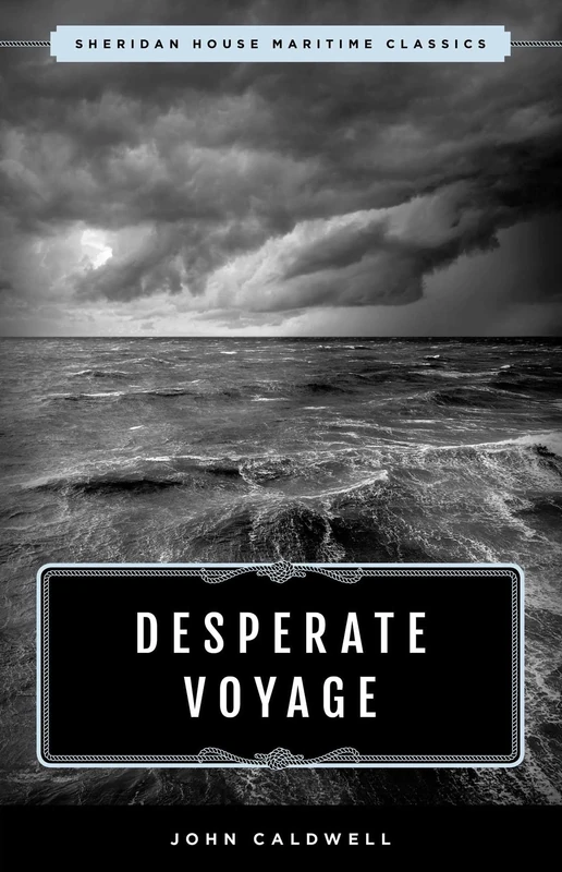 Desperate Voyage (Sheridan House Maritime Classics)