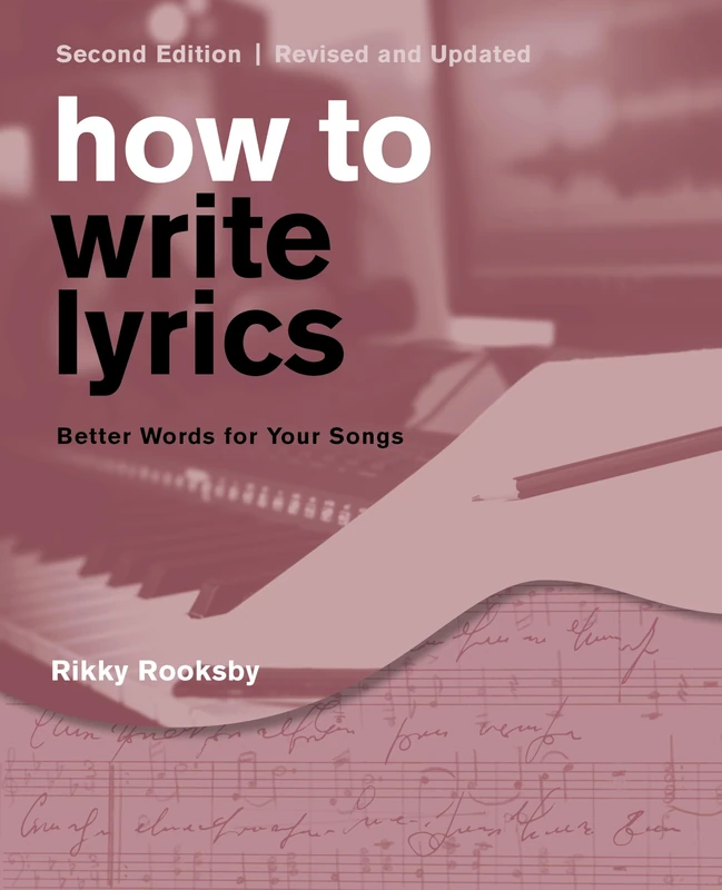 Backbeat Books How to Write Lyrics - Second Edition Guide