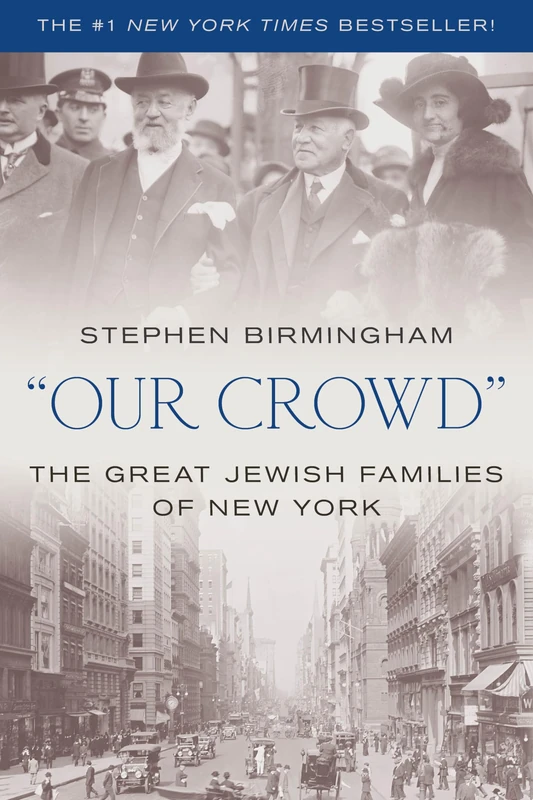 Our Crowd: The Great Jewish Families of New York - Image 1