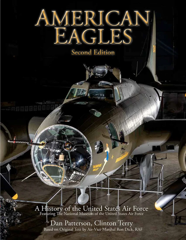 American Eagles: A History of the US Air Force - 2nd Edition