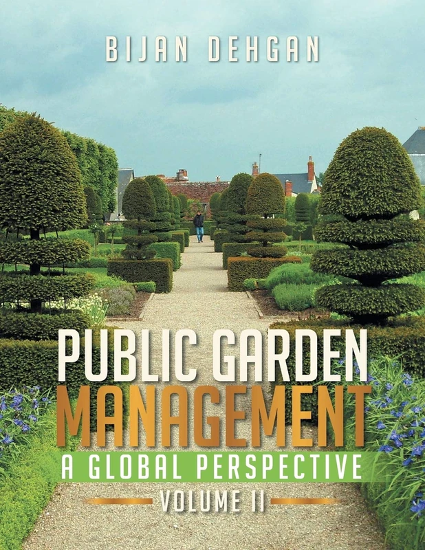 PUBLIC GARDEN MANAGEMENT: A GLOBAL PERSPECTIVE: VOLUME II - Image 1