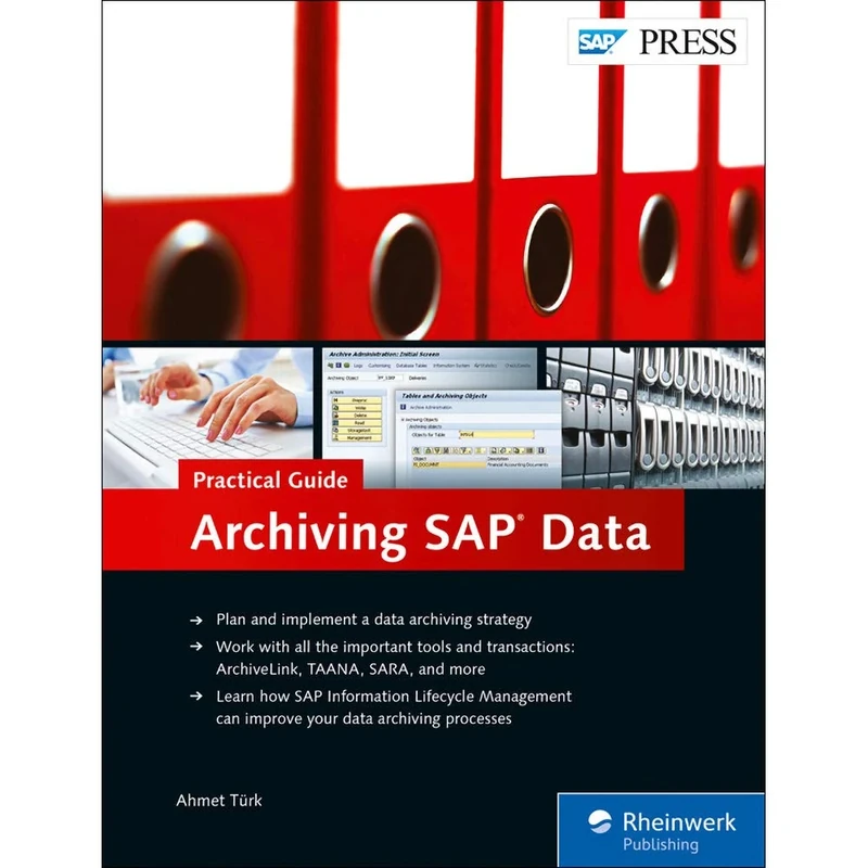 Archiving SAP DataÔÇöPractical Guide