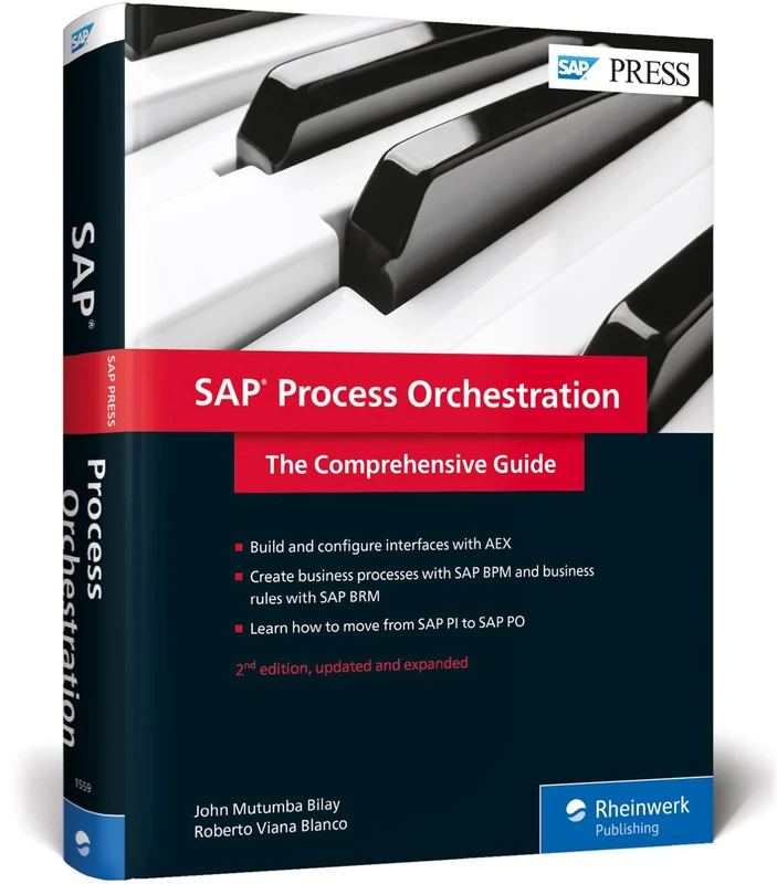 SAP Process Orchestration: The Comprehensive Guide