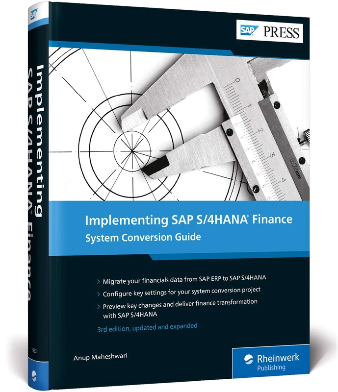 Implementing SAP S/4HANA Finance: System Conversion Guide